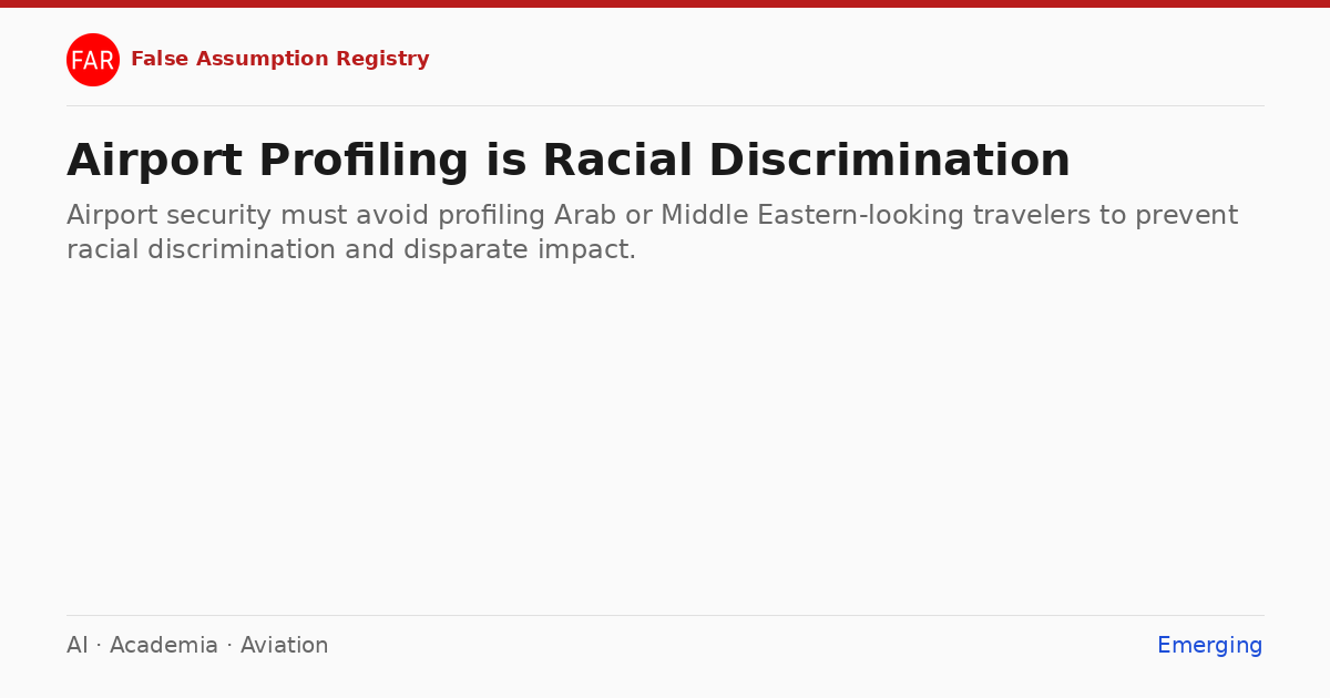 False Assumption: Airport Profiling is Racial Discrimination